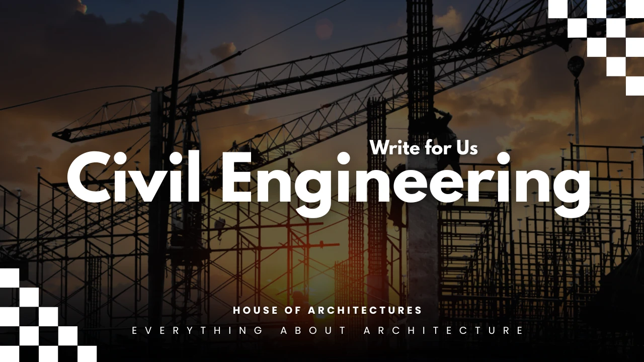 Write for Us Civil Engineering