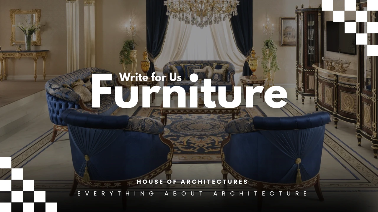 Write for Us Furniture