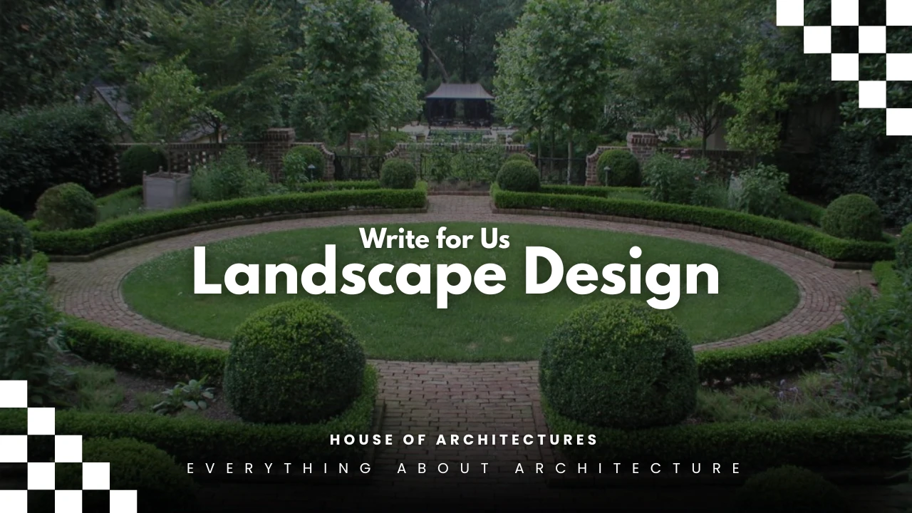 Write for Us Landscape Design